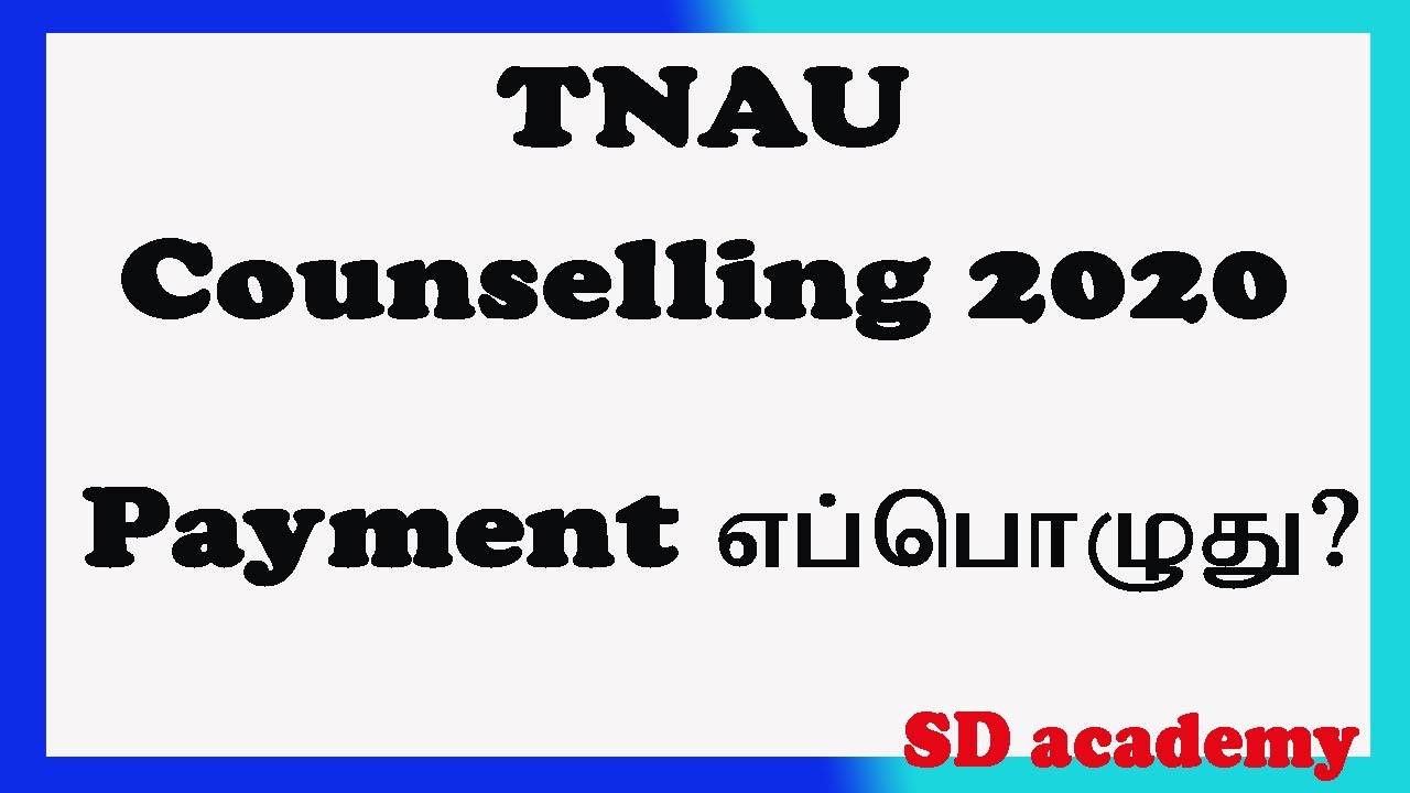 TNAU Counselling 2020/ Fees payment /SD academy