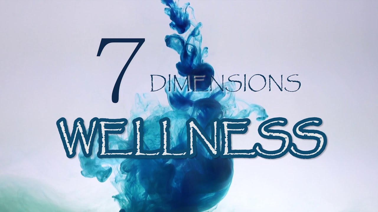 7 DIMENSIONS of WELLNESS