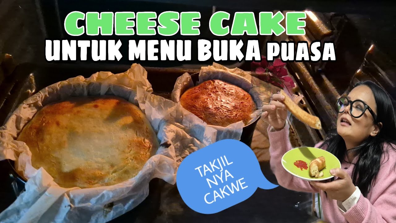 TAKJILNYA PAKAI  CAKWE!! NUNGGU BEDUK SAMBIL BIKIN CHEESE CAKE
