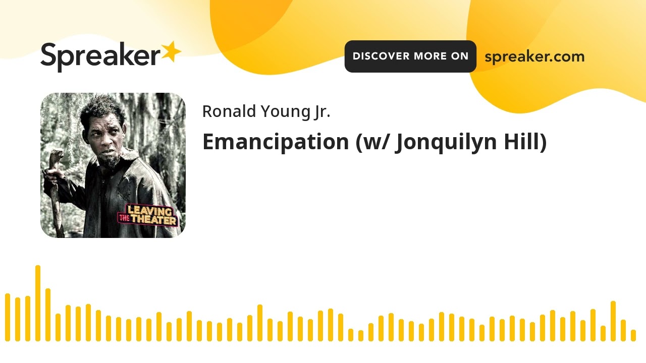 Emancipation (w/ Jonquilyn Hill)