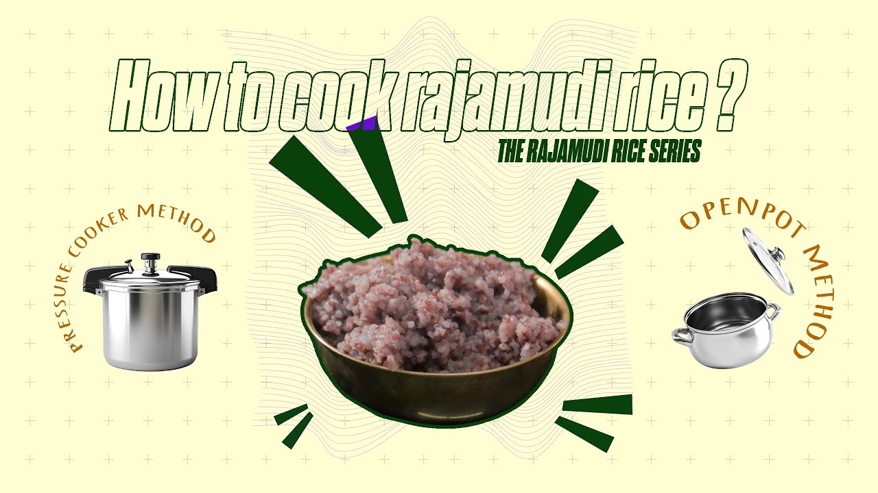 How to cook Rajamudi Rice? || Organic Talks - The Rajamudi Rice Series