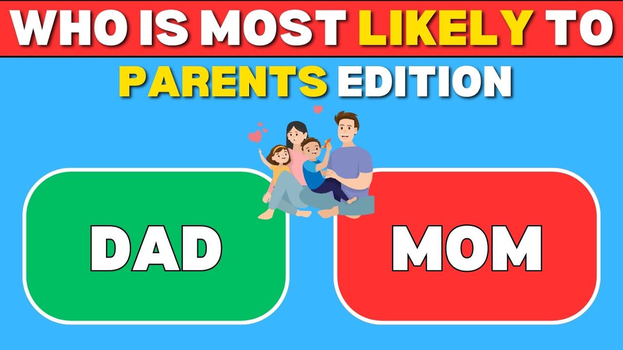 Who&rsquo;s Most Likely To...? 🤔 | Parents Edition Challenge!