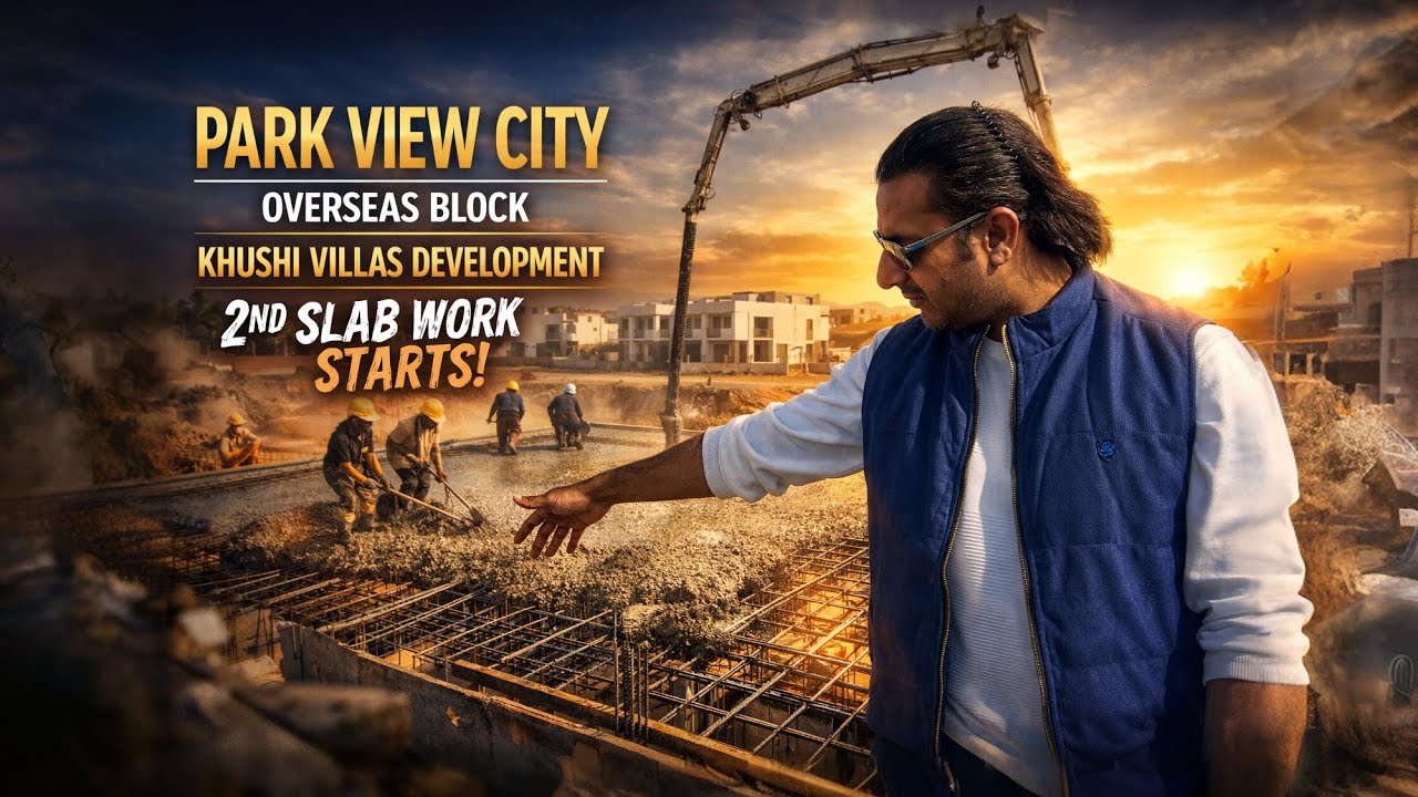 Park View City Khushi Villas Overseas Block Development Update
