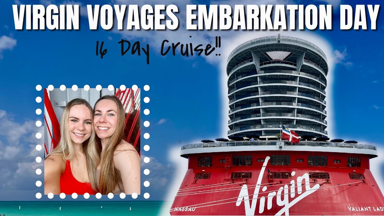 OUR FIRST TIME ON VIRGIN VOYAGES. Embarkation Day on Valiant Lady 15 Night Transatlantic Cruise
