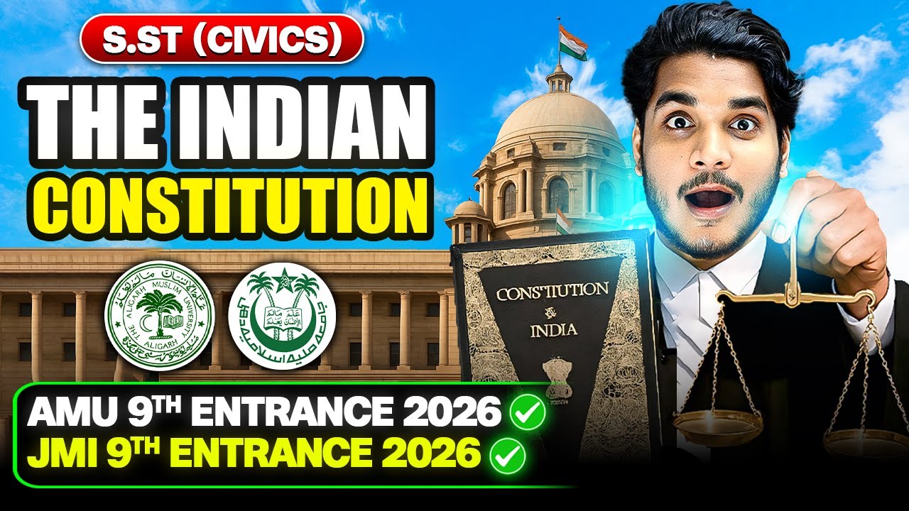 The Indian Constitution | Class 8th (Science) | AMU JMI 9th Entrance 2026