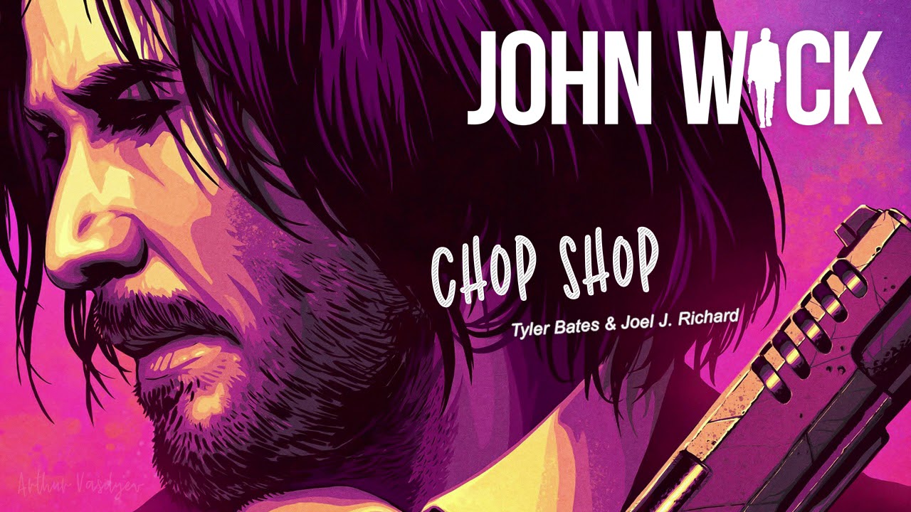 John Wick Soundtrack - Chop Shop | EXTENDED
