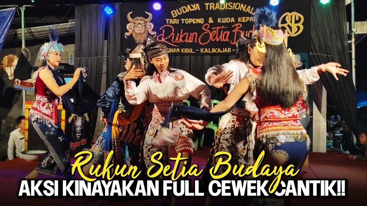 AKSI KINAYAKAN FULL CEWEK CANTIK!! RUKUN SETIA BUDAYA NGASINAN KIDUL TERBARU