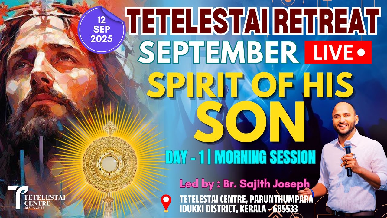 GALATIANS 4:6 | TETELESTAI SEPT RETREAT | |DAY 1 | PART 1 | BR. SAJITH JOSEPH | 12 SEPT 2025