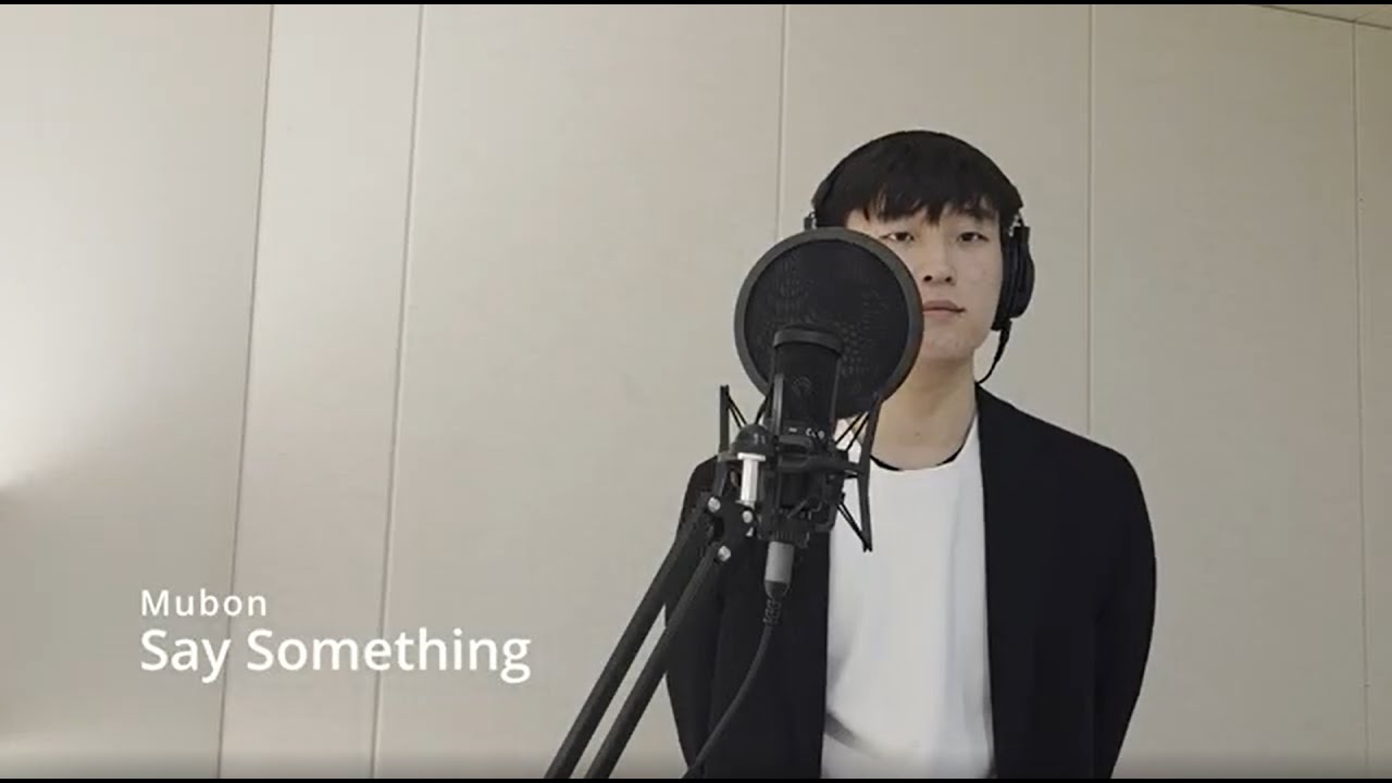 Say Something (A Great Big World cover) - Mubon