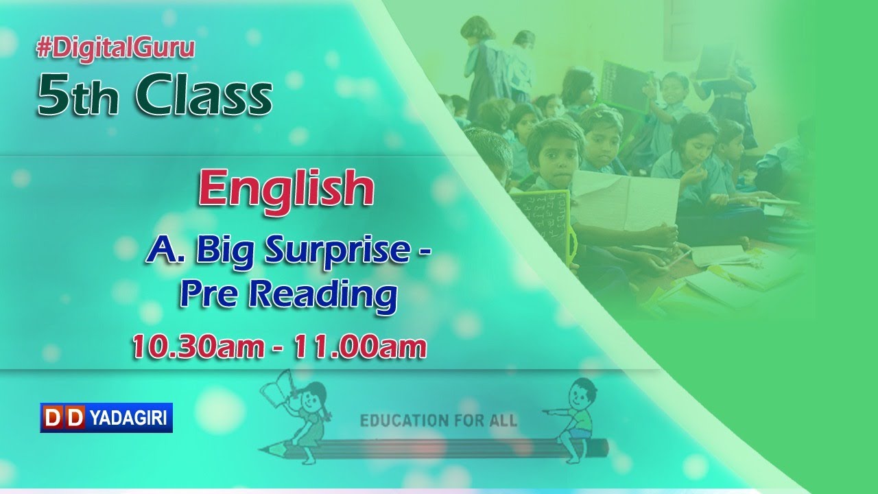 5th Class English || A Big Surprise - Pre Reading || School Education || November 24, 2020