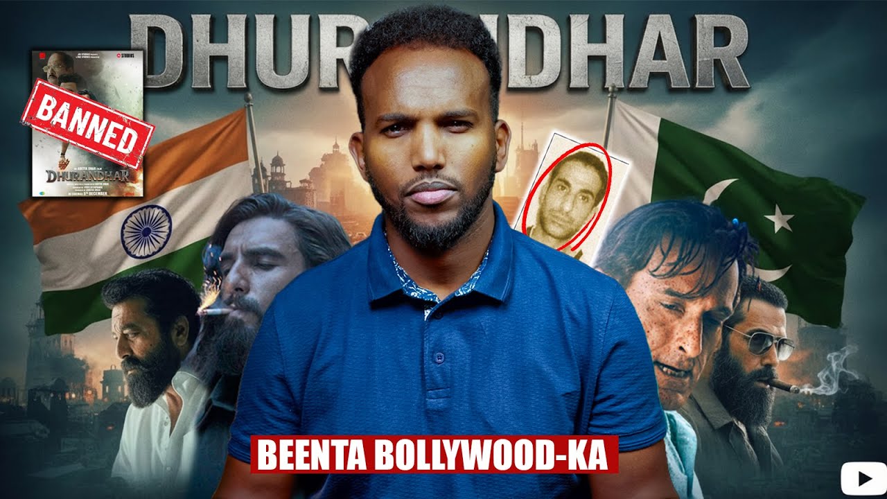 Dhurandhar : Sida Filim-kan Bollywoodka Ah U Noqday Muran Caalami ah Wadamo Badana Ay U Mamnuuceen