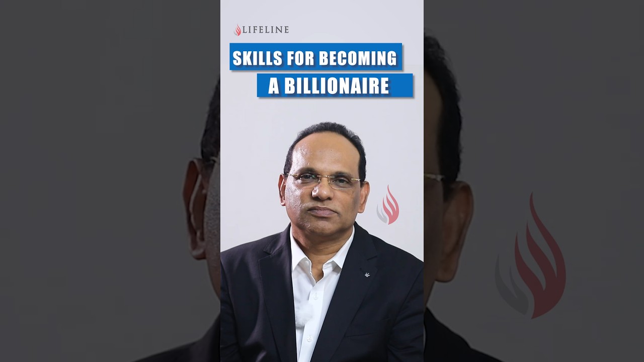 Skills for Becoming a Billionaire I Dr P P Vijayan I Lifeline I Motivational Speech
