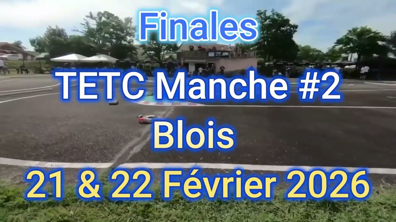 TETC 2026 Manche 2 Finales Blois