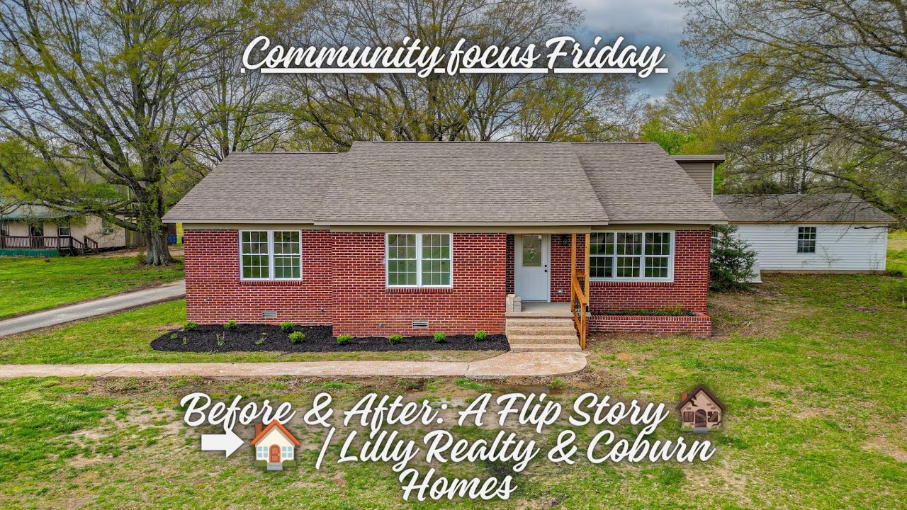 Transforming Dreams: Flipping Success with Coburn Homes & Lilly Realty | Community Focus Friday