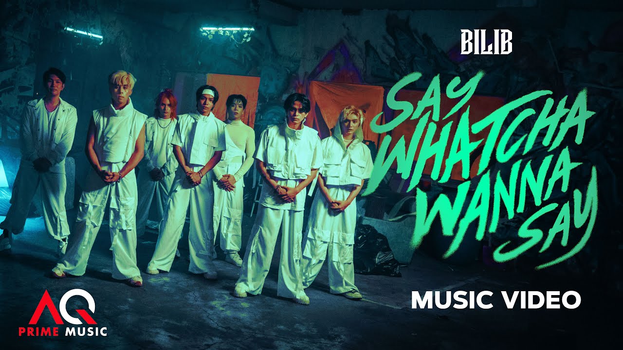 BILIB 'SAY WHATCHA WANNA SAY' Music Video | AQ Prime Music