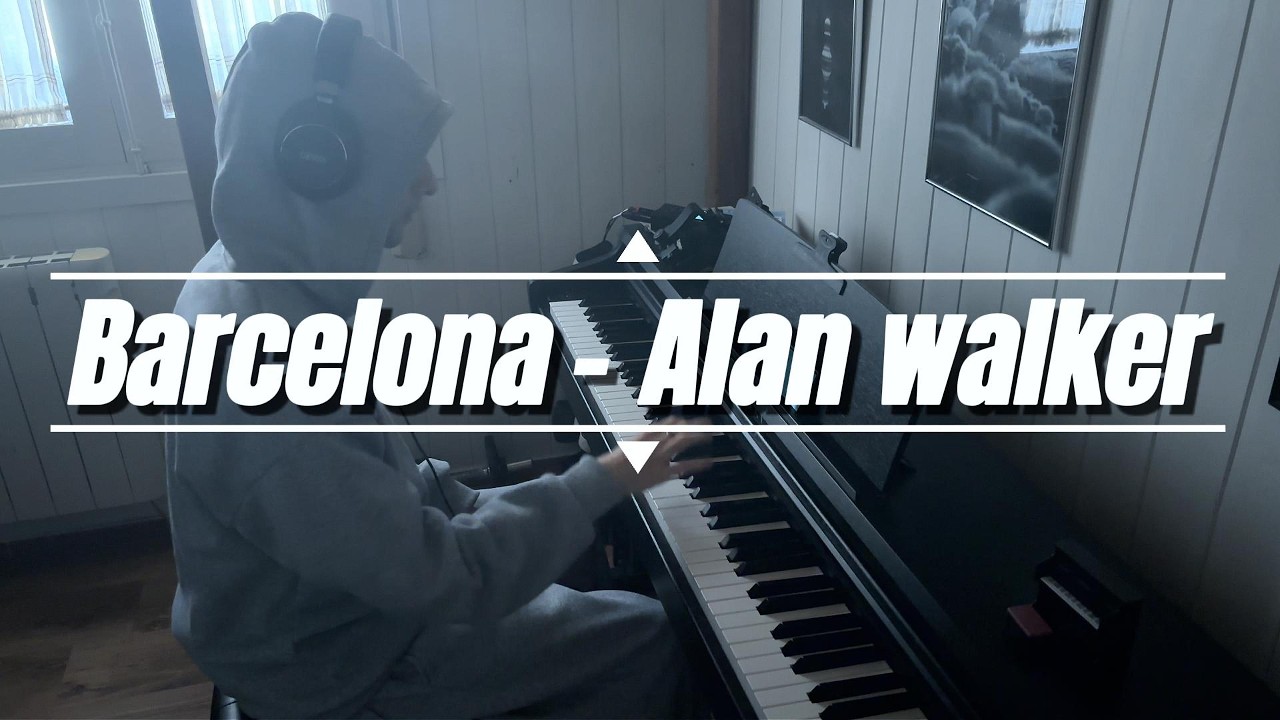 ALAN WALKER - BARCELONA [ PIANO COVER ] #piano #alanwalker #alanwalkerstyle