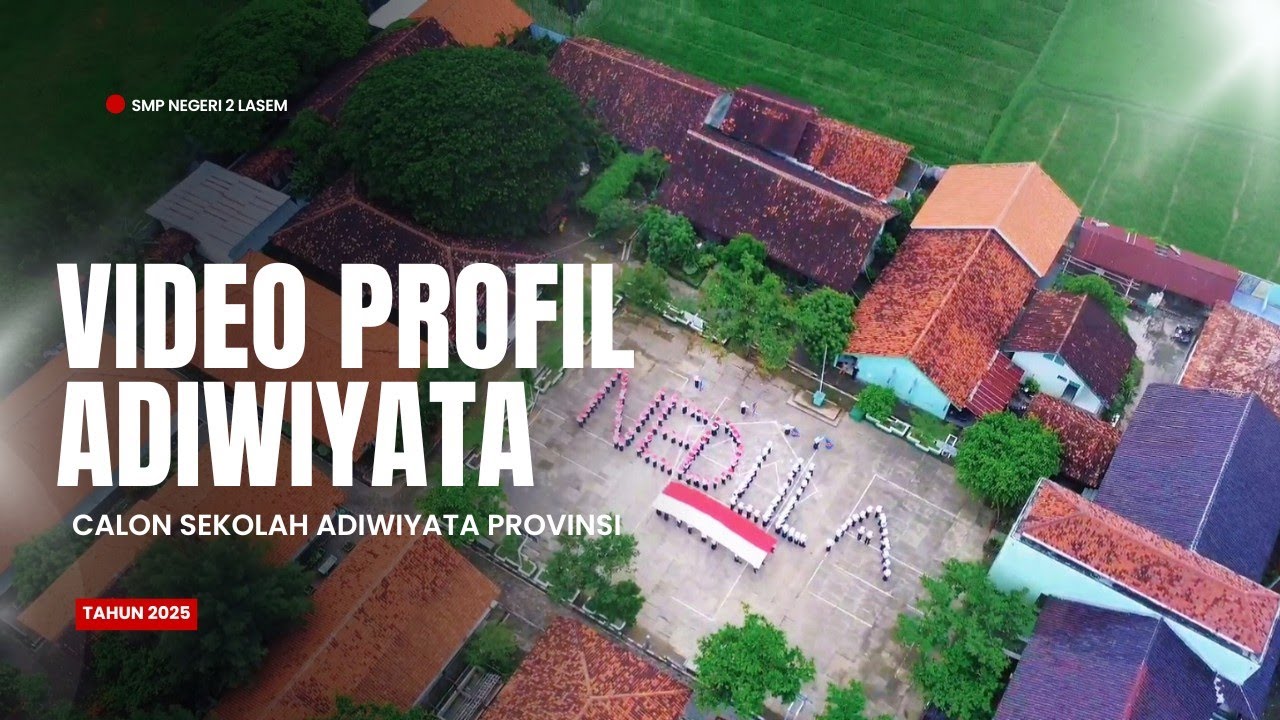 VIDEO PROFIL ADIWIYATA SMPN 2 LASEM 2025 || SEKOLAH ADIWIYATA PROVINSI