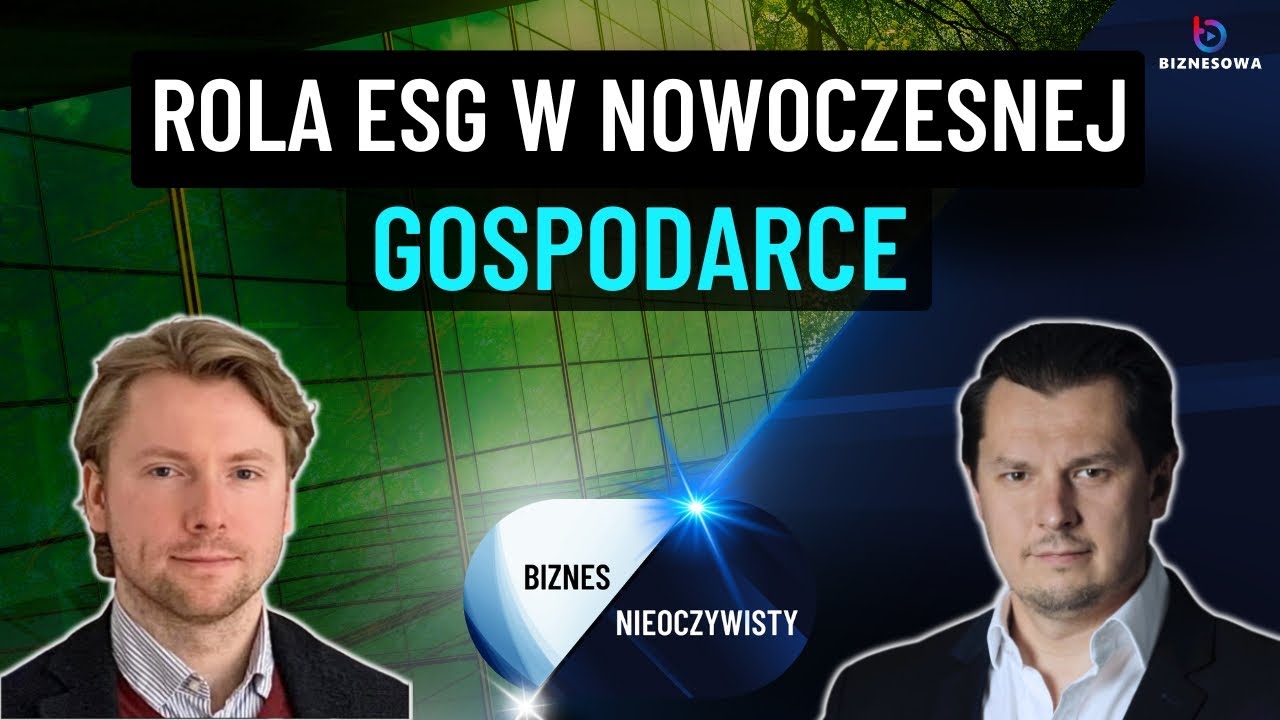 Jak dyrektywa CSRD zmieni raportowanie ESG? | Biznes Nieoczywisty