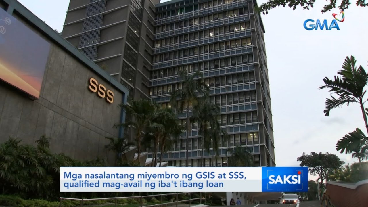 Saksi: Mga nasalantang miyembro ng GSIS at SSS, qualified mag-avail ng iba't ibang loan