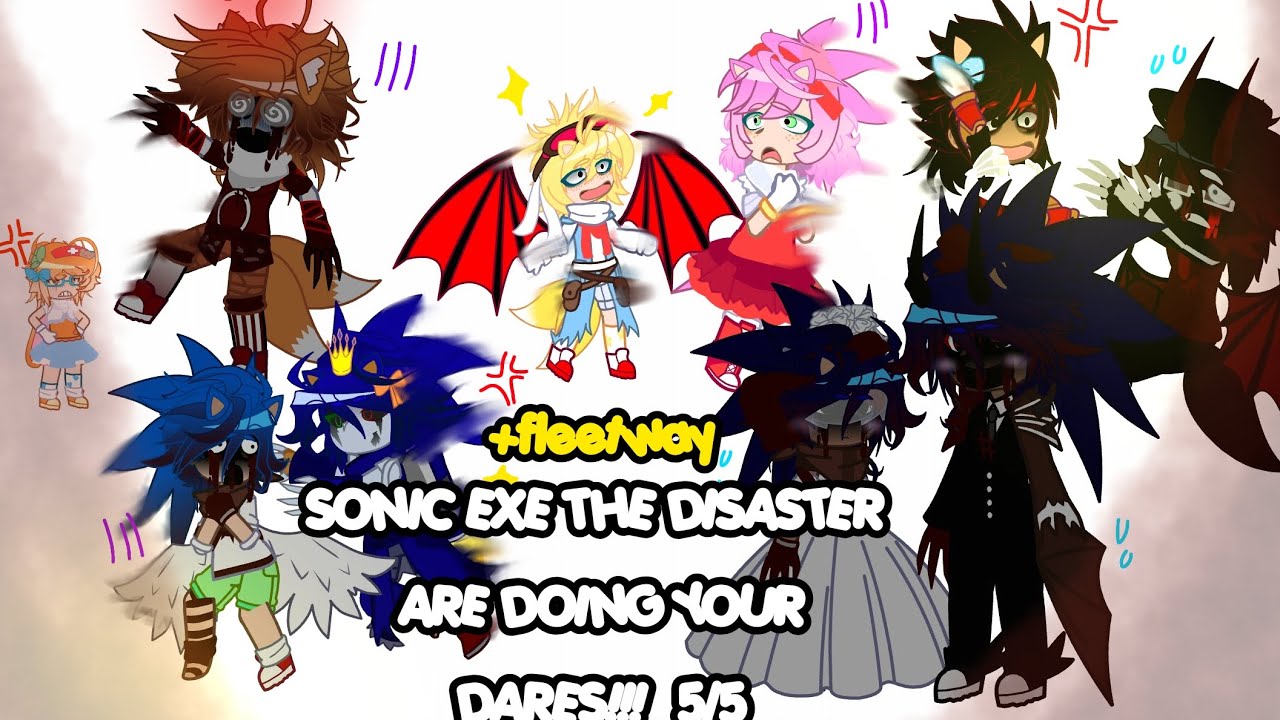 SONIC EXE THE DISASTER ARE DOING YOUR DARES //NO INTRO\\ 5/5!!!! 