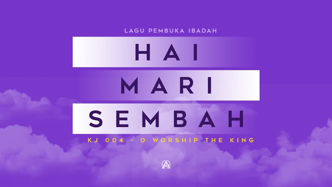 KJ 4 - Hai Mari Sembah