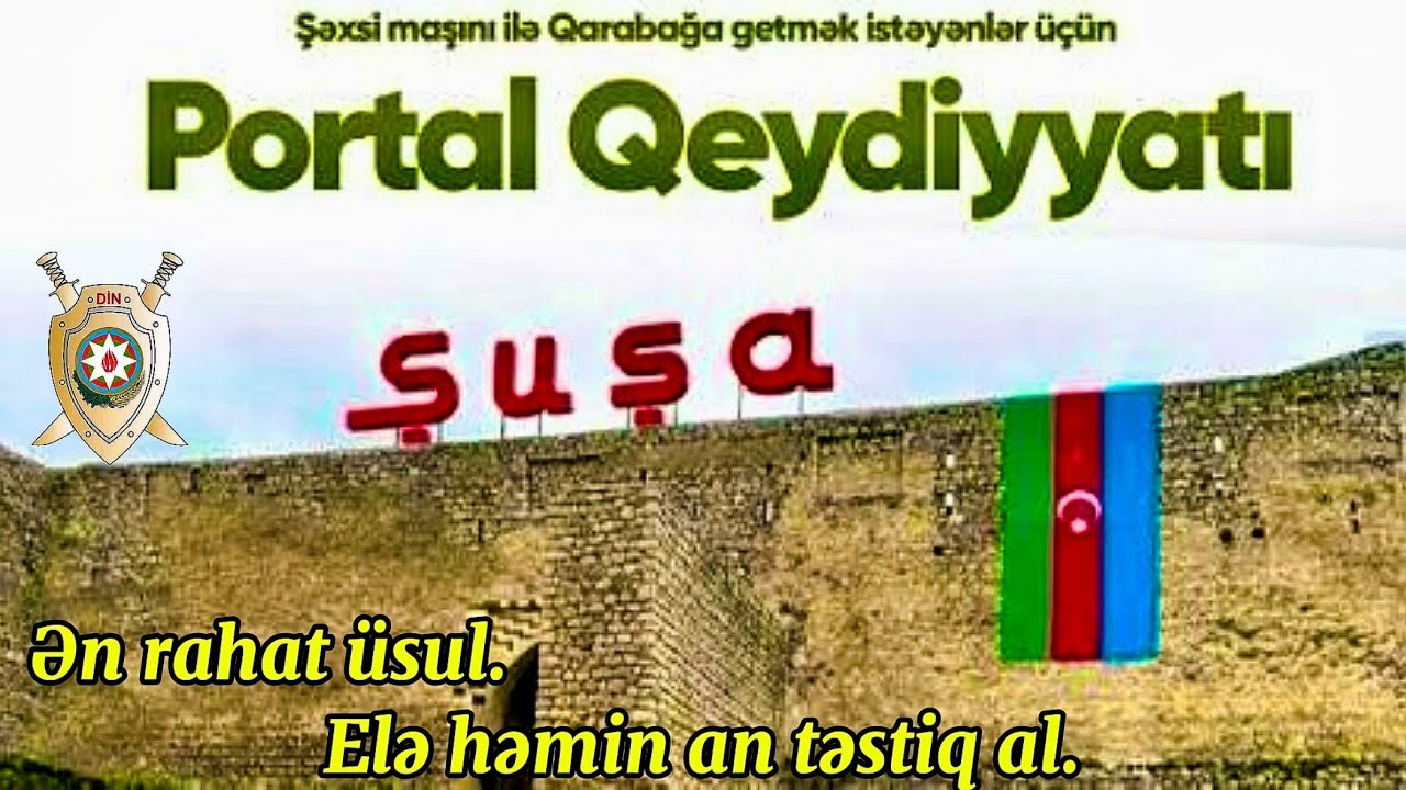 Qarabağa getmək &uuml;&ccedil;&uuml;n portaldan qeydiyyatdan necə ke&ccedil;mək olar / Qarabağ portal qeydiyyatı / e-polis