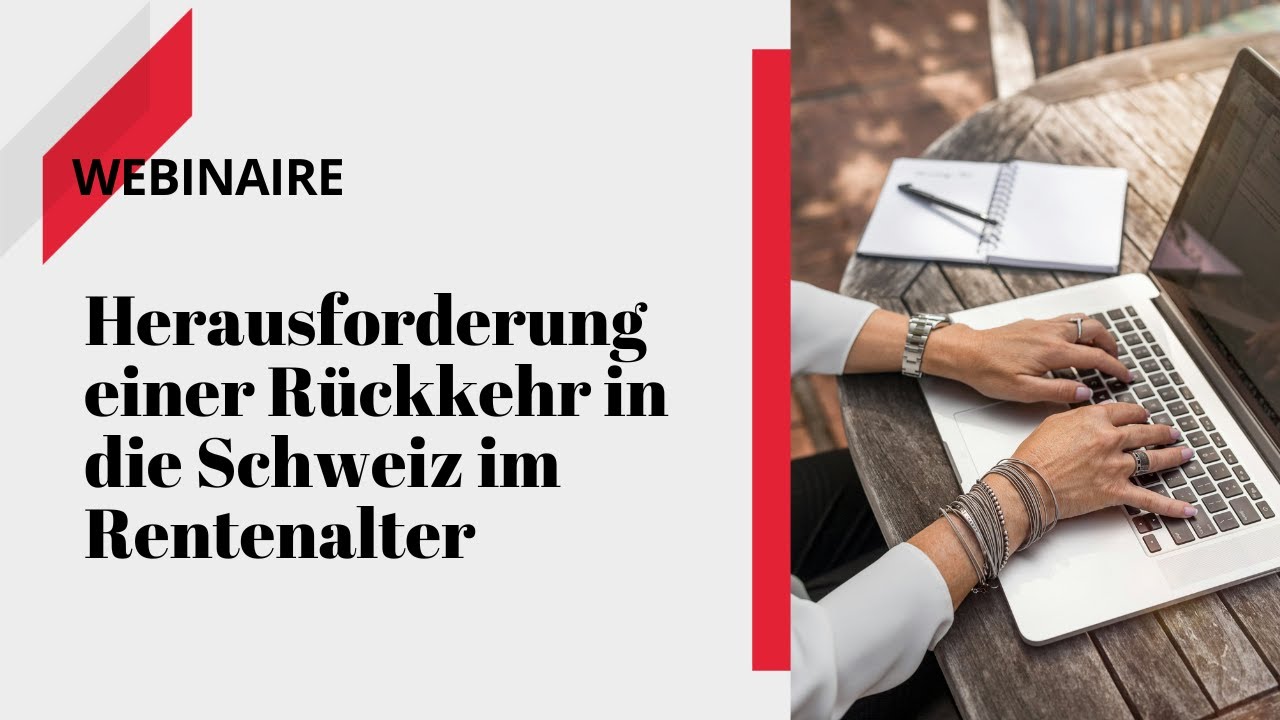 Rückkehr in die Schweiz im Rentenalter | Webinar | SwissCommunity