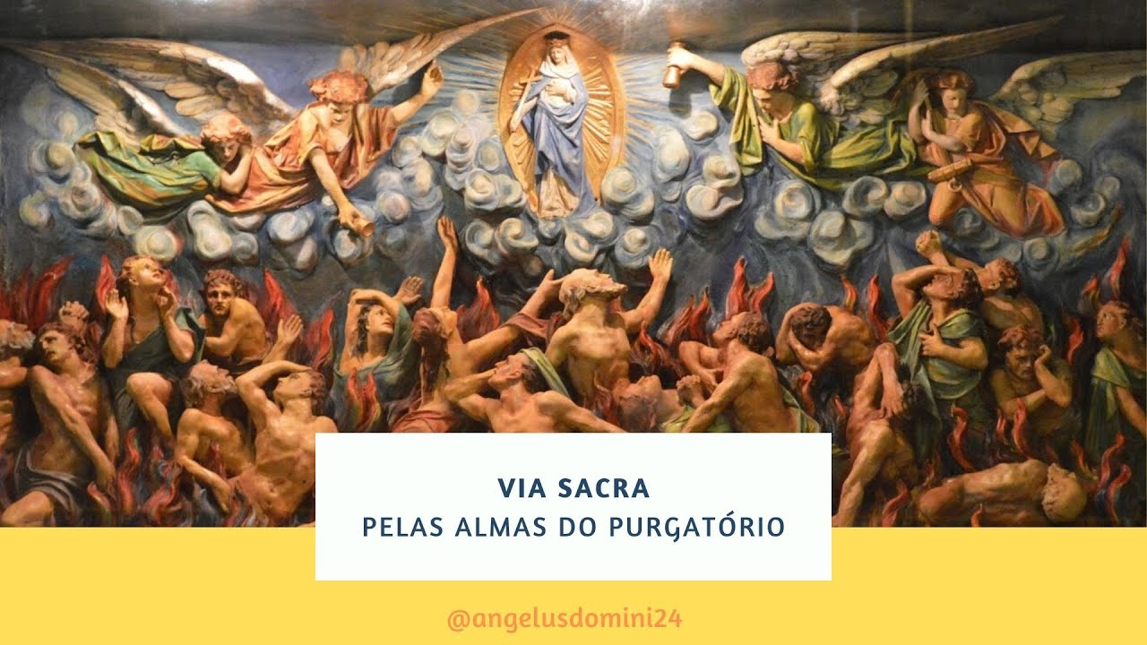 Via Sacra VIII - Pelas Almas do Purgatório