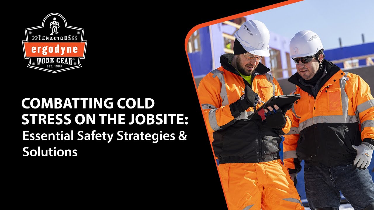 Combatting Cold Stress on the Jobsite: Essential Safety Strategies & Solutions