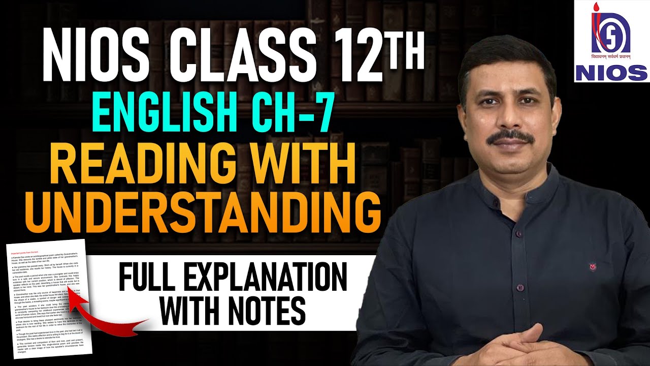 NIOS Class 12 English Ch 7 - Reading With Understanding