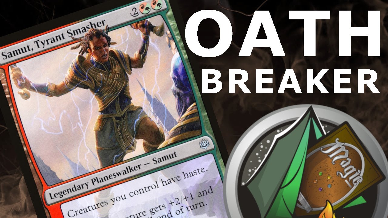 Samut, Tyrant Smasher OATHBREAKER signature spell choices!