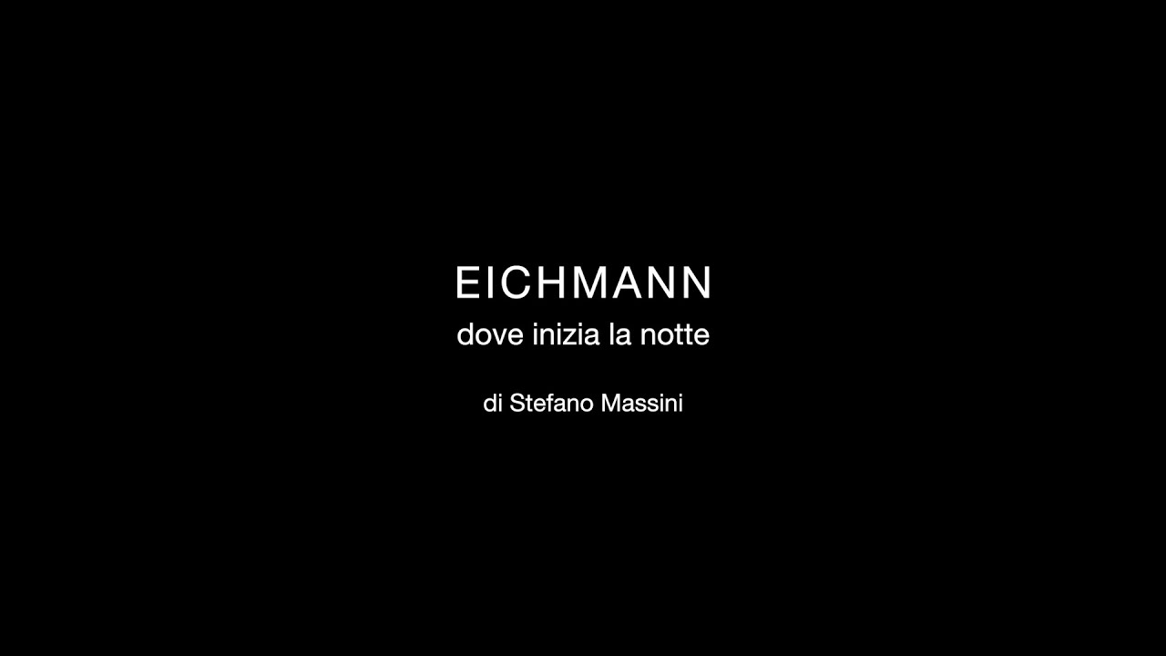 EICHMANN. Dove inizia la notte - Trailer