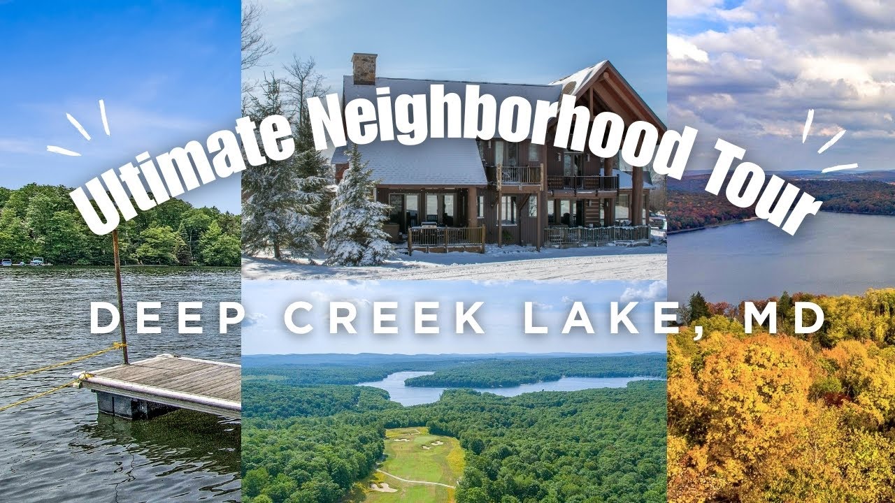 The Ultimate Deep Creek Lake Neighborhood Guide