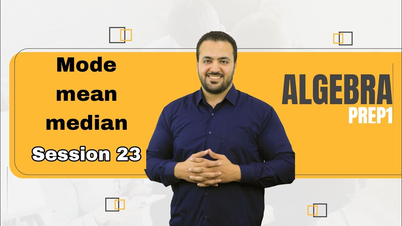 Mode , Mean , Median/ prep 1 Algebra