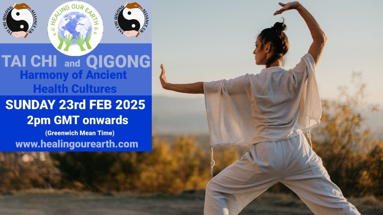 Tai Chi & Qigong: Harmony of Ancient Health Cultures | Live Event on 23rd Feb 2025 #taichi #qigong