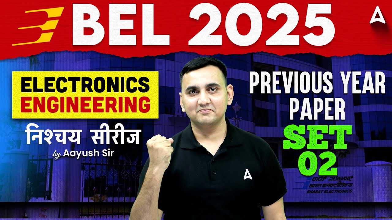 BEL 2025 | BEL Electronics Engineering Previous Year Paper #2 | By Aayush Sir