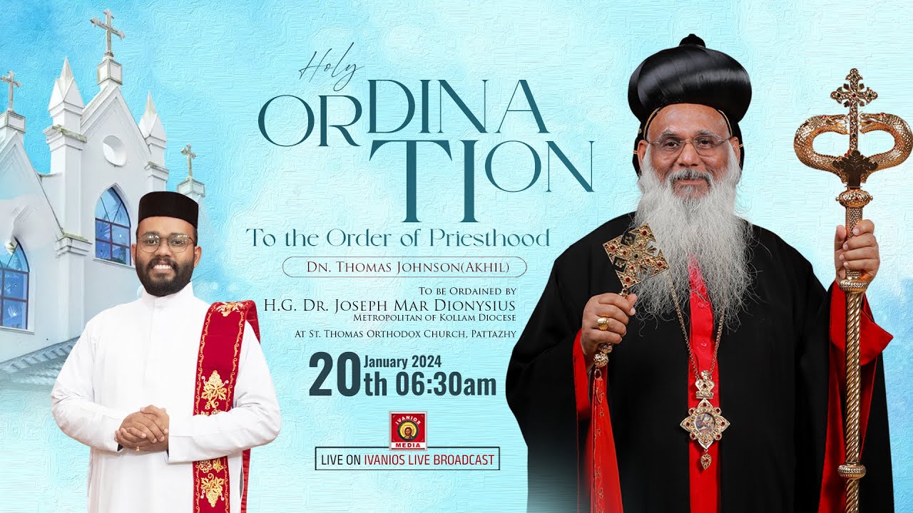 PRIESTHOOD ORDINATION - Dn.Thomas Johnson(Akhil) | H.G. Dr. Joseph Mar Dionysius Metropolitan | LIVE