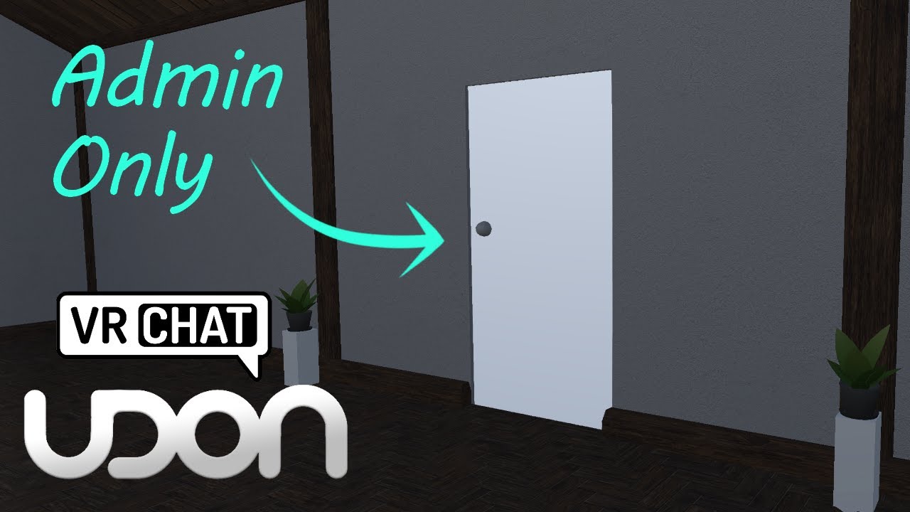 Create an Admin / VIP Only Room - Udon / VRChat SDK3.0