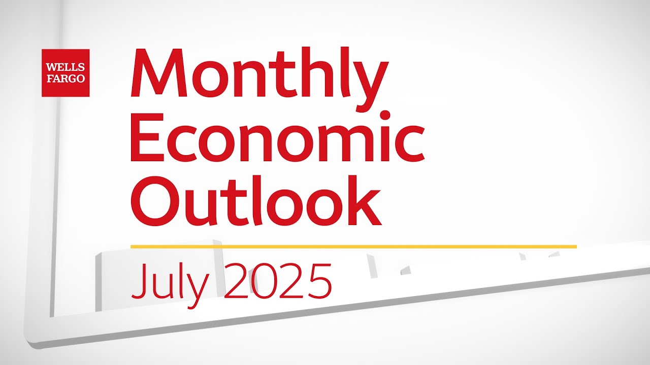 Monthly Economic Outlook –July 2025