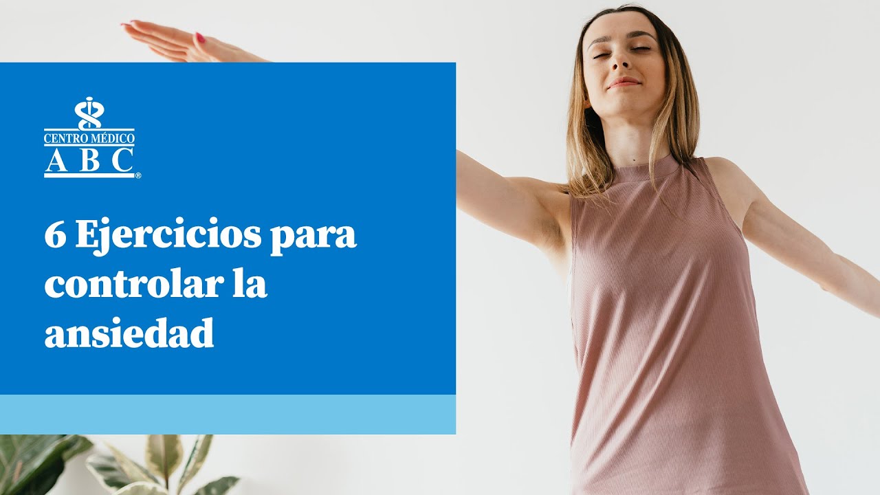 Ejercicios para controlar la ansiedad