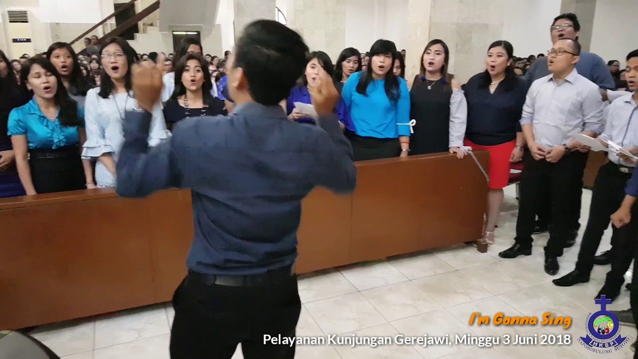 I'm Gonna Sing by Koor NHKBP Sutoyo