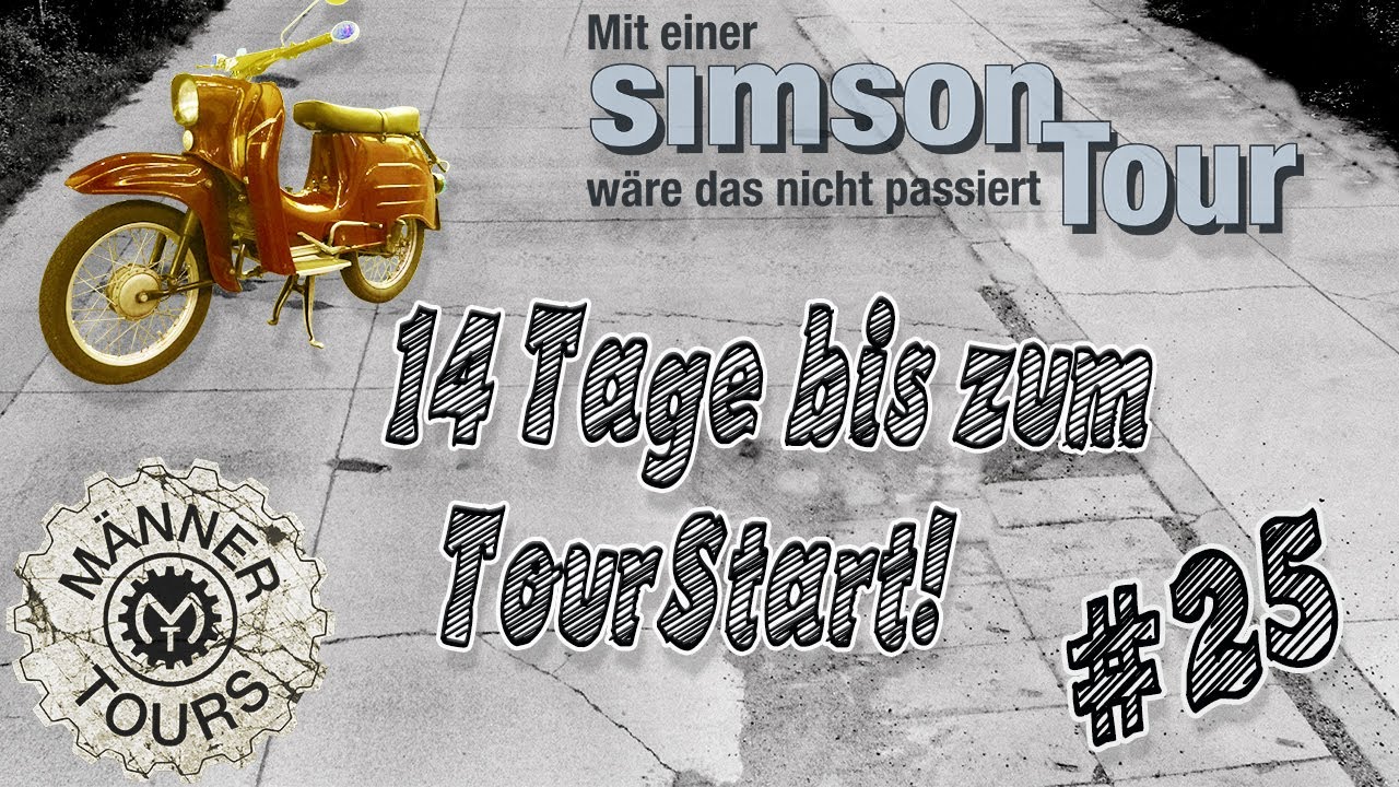 Simson Schwalbe Tour #25 - 14 Tage bis zum Tourstart