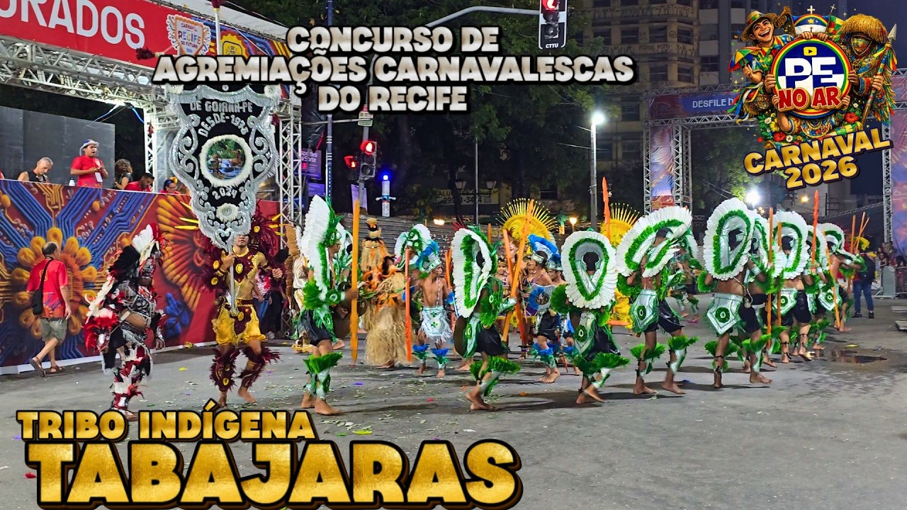 [CARNAVAL 2026] TRIBO ÍNDIO TABAJARAS - CONCURSO DE AGREMIAÇÕES DO RECIFE 2026 (4K)