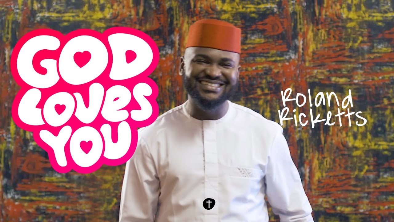 Roland Ricketts- God Loves You (Official Music Video)