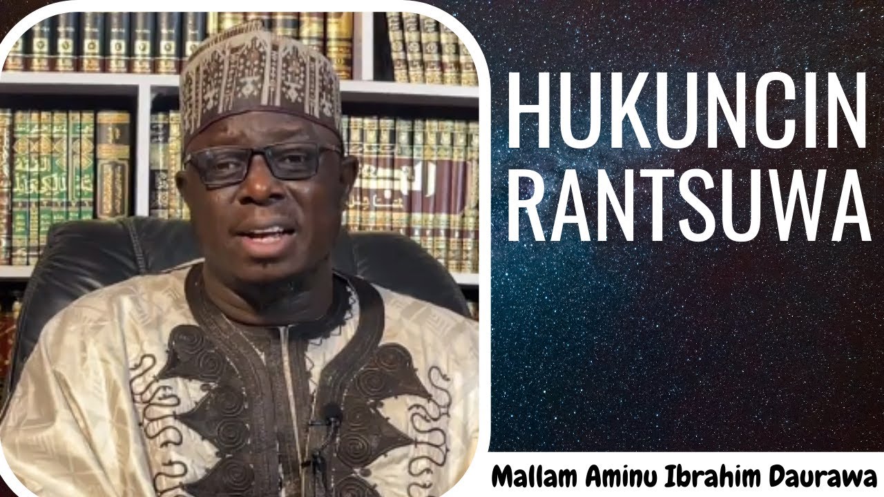 Hukuncin Rantsuwa - Mallam Ibrahim Aminu Daurawa