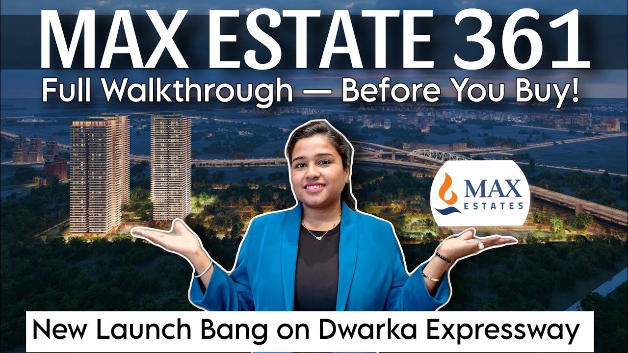 Max Estate 361 - New Launch bang on Dwarka Expressway | Sector 36A | #maxestate361#dwarkaexpressway