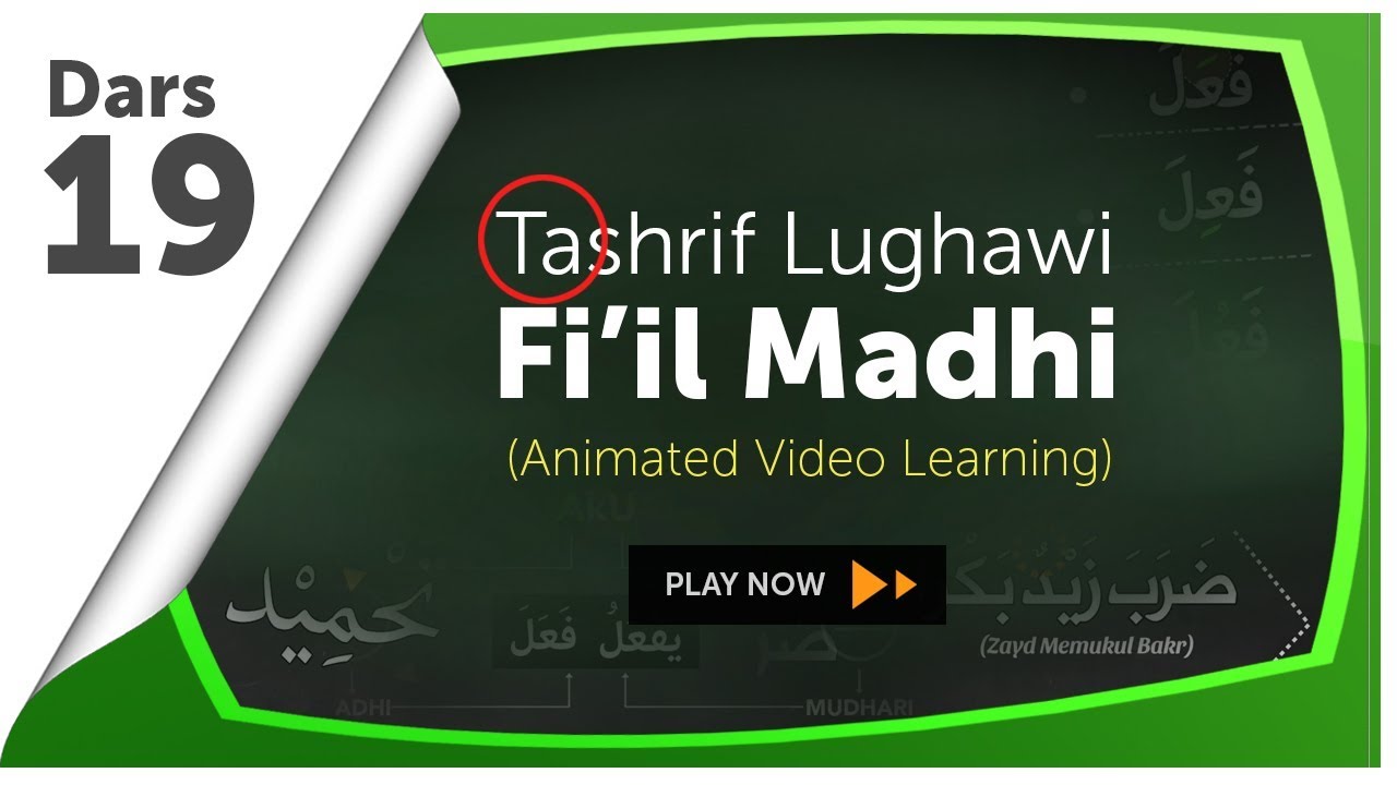 Video Animasi 19 : Tashrif Lughawi (Fi’il Madhi)