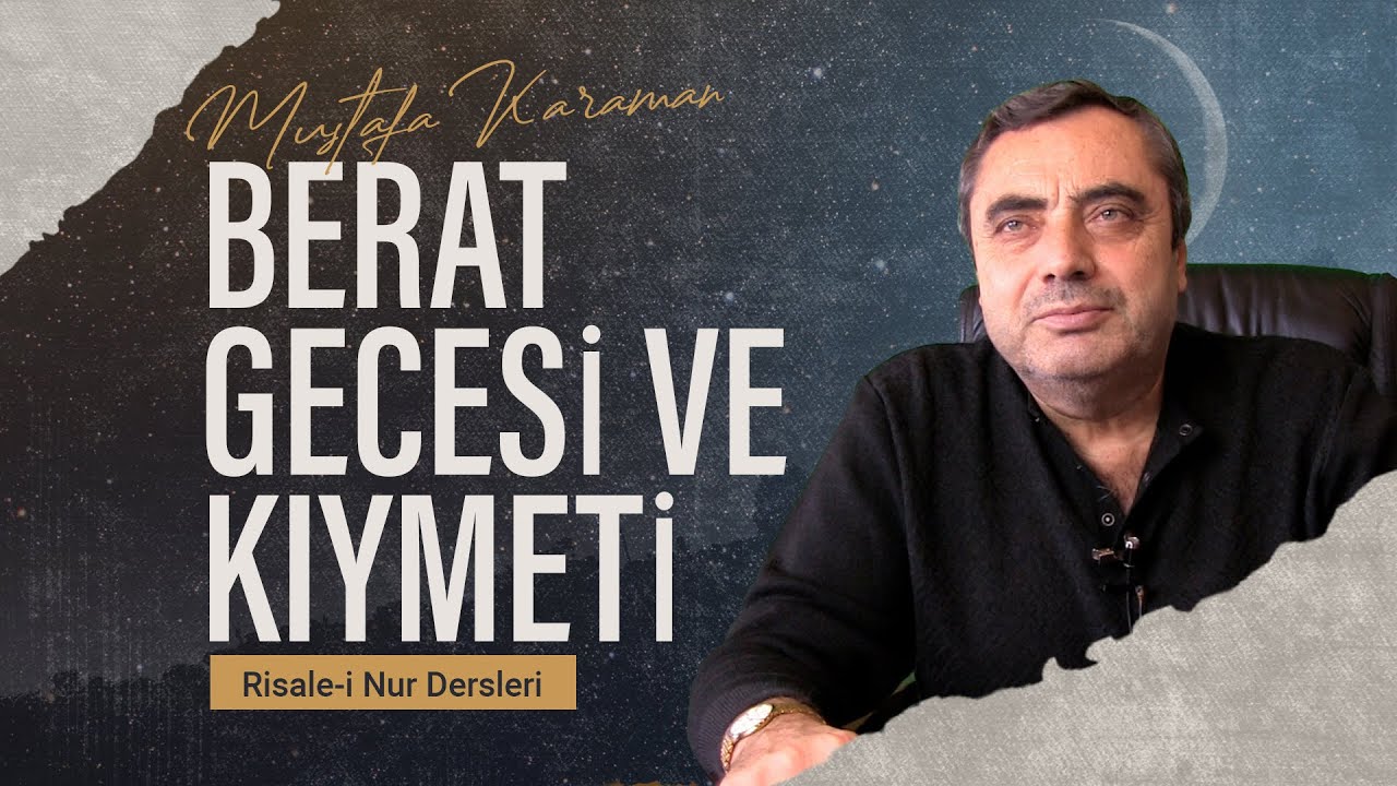 Berat Gecesi ve Kıymeti | Mustafa Karaman
