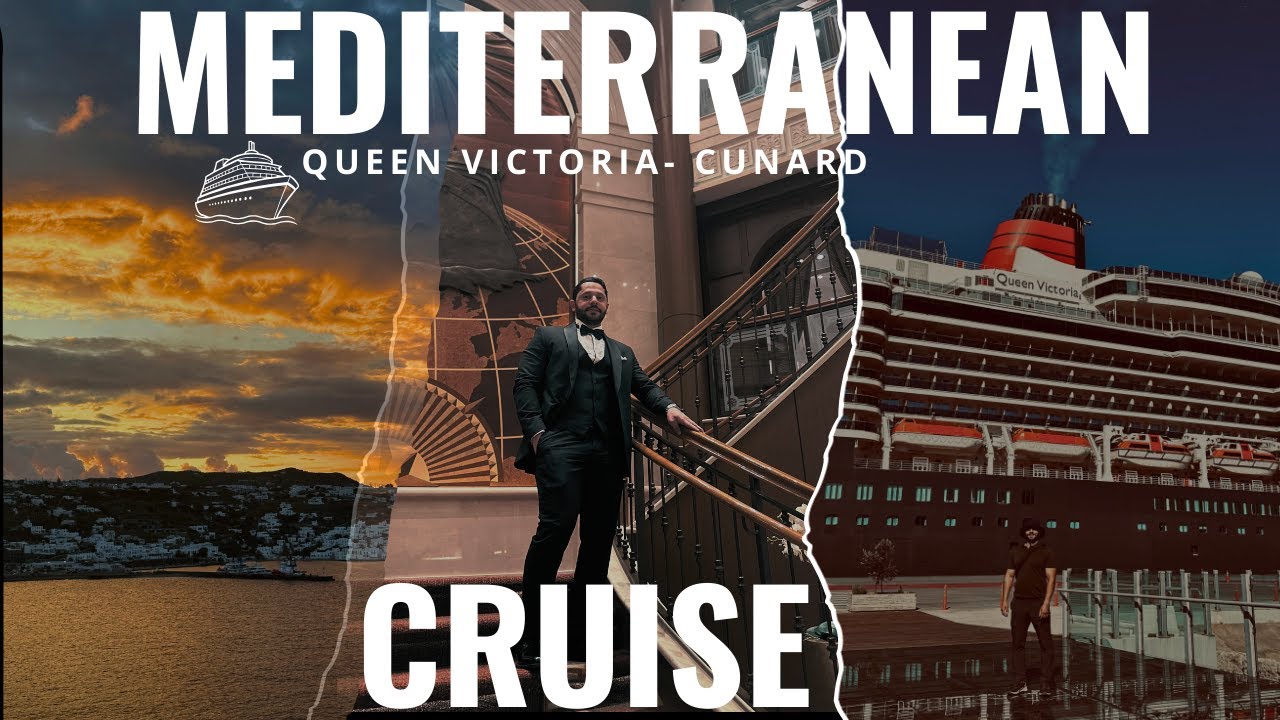 7 Days on Cunard&rsquo;s Queen Victoria: Mediterranean Cruise Experience