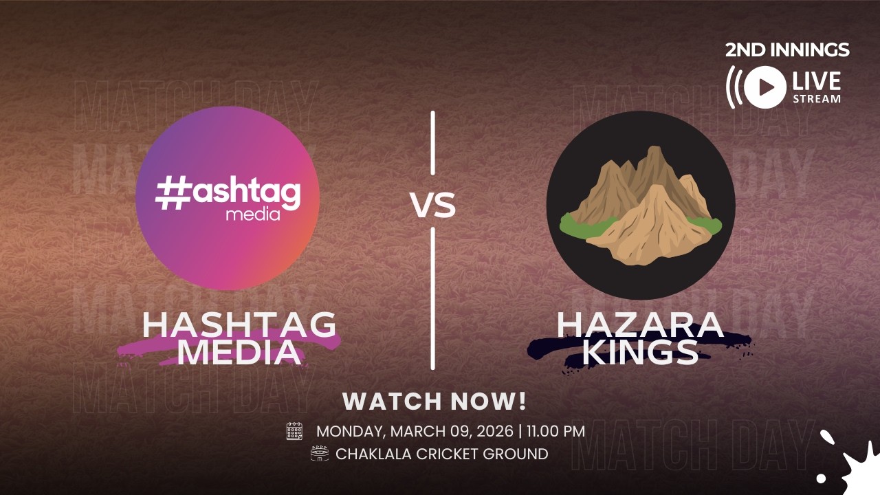 Hashtag Media v Hazara Kings - 09 March 2026  [2nd Innings]